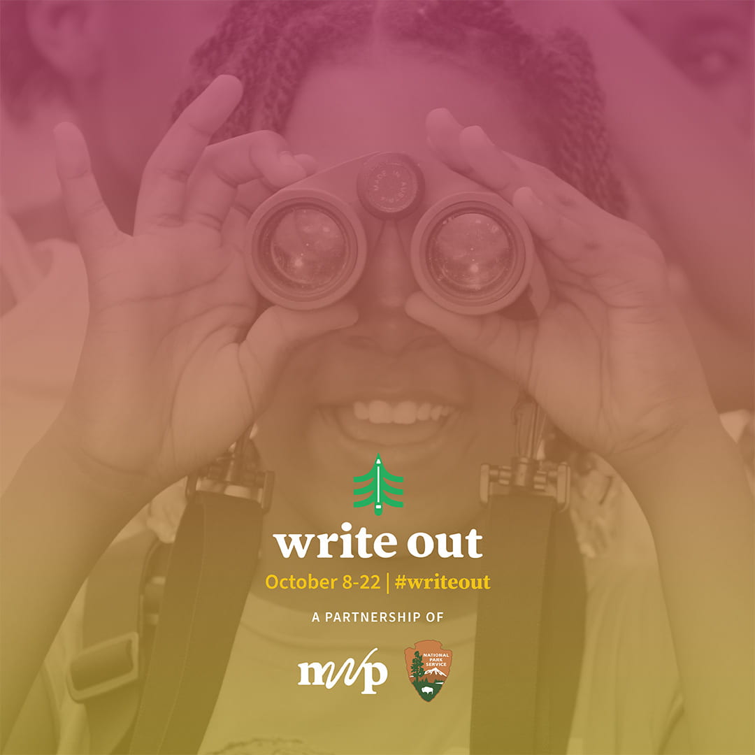 Write Out October 8-22 #writeout A partnership of NWP and NPS