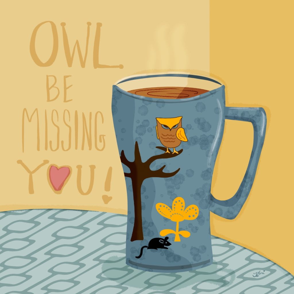 autumn beverage in mug with owl, tree, mouse; "owl be missing you" by Sheri42